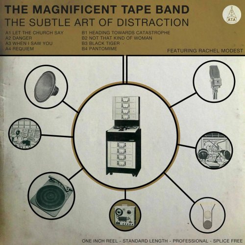 The Magnificent Tape Band - The Subtle Art of Distraction (2018)
