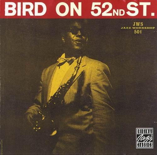 Charlie Parker - Bird On 52Nd Street (1948) 320 kbps+CD Rip