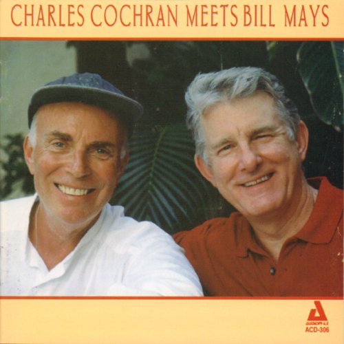 Charles Cochran, Bill Mays - Charles Cochran Meets Bill Mays (2000/2016)