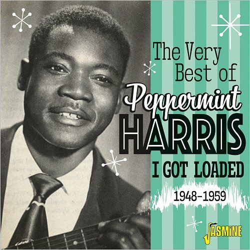 Peppermint Harris - I Got Loaded: The Very Best Of 1948-1959 (2018)