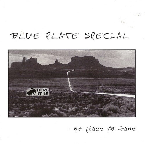 Blue Plate Special - No Place To Fade (1998)