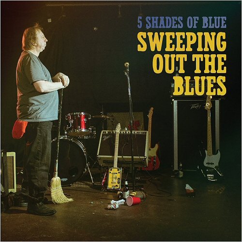 5 Shades Of Blue - Sweeping Out The Blues (2018)