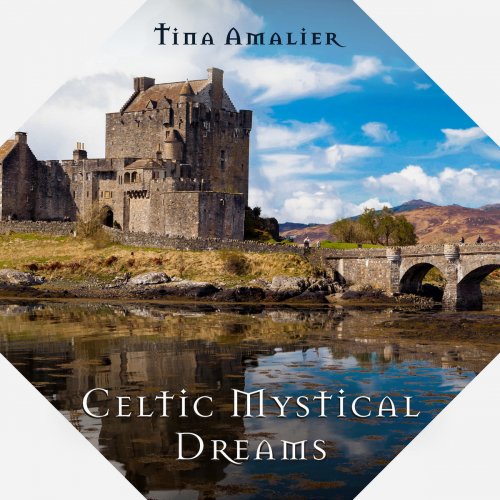 Tina Amalier - Celtic Mystical Dreams (2018)