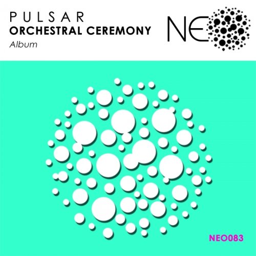 P U L S A R - Orchestral Ceremony (2018)