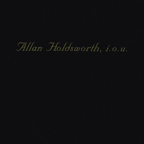 Allan Holdsworth - I.O.U. (1982/2017) [HDTracks]