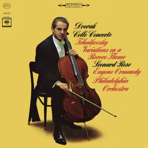 Leonard Rose - Dvorák: Cello Concerto in B Minor, Op. 104 & Tchaikovsky: Variations on a Rococo Theme, Op. 33 (Remastered) (2018) [Hi-Res]