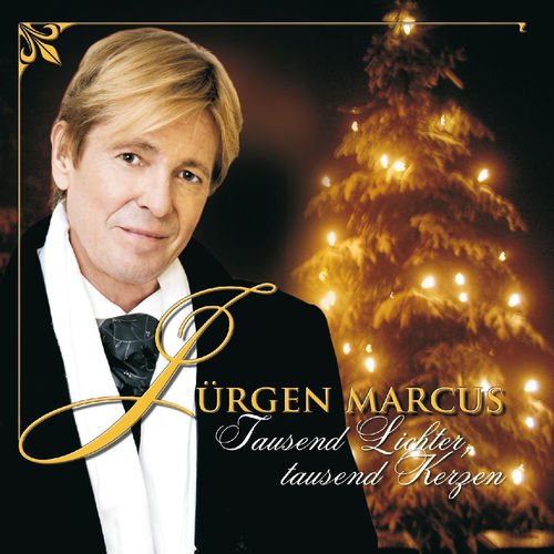 Jürgen Marcus - Tausend Lichter, tausend Kerzen (2006)