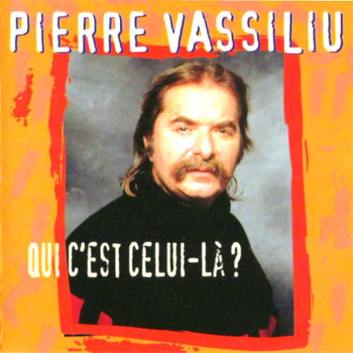 Pierre Vassiliu - Qui c'est celui-là? (2000)
