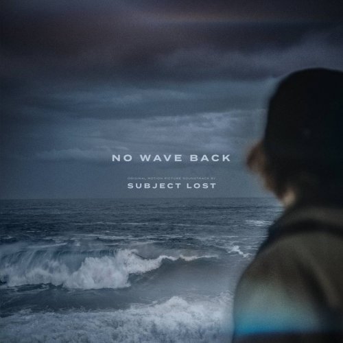 Subject Lost - No Wave Back (Original soundtrack) (2018)