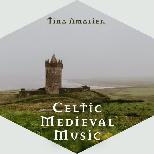 Tina Amalier - Celtic Medieval Music (Enchanting Forest) (2018)