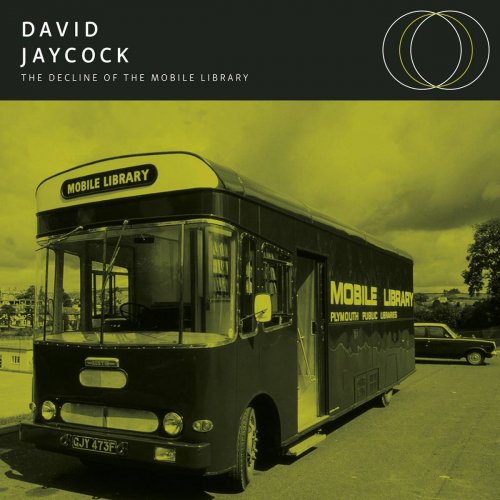 David A Jaycock - The Decline of the Mobile Library (2018)