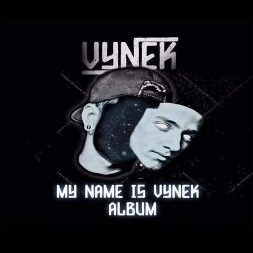 Vynek  - My Name Is Vynek (2018)