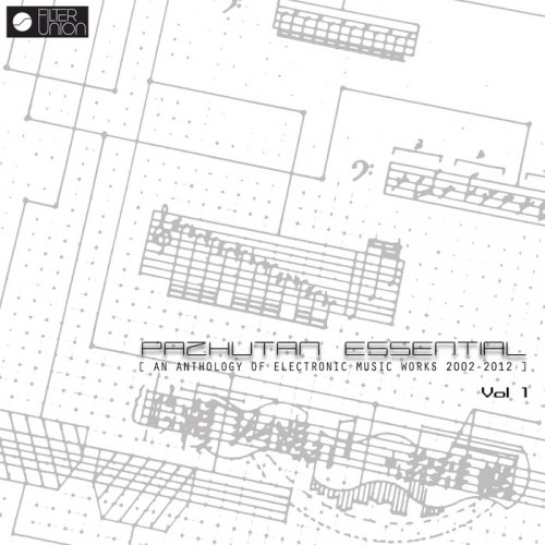 Pazhutan - Pazhutan Essential (An Anthology of Electronic Music Works 2002-2012) Vol 1 (2018)