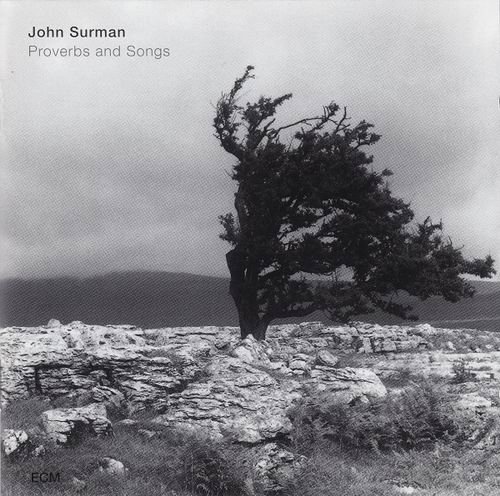 John Surman  - Proverbs And Songs (1997)