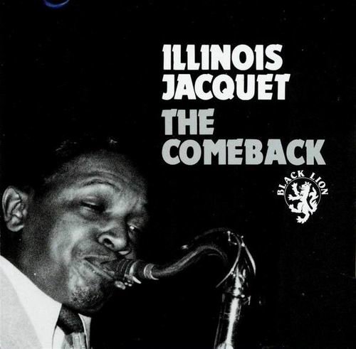 Illinois Jacquet - The Comeback (1971)