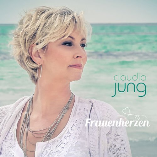 Claudia Jung - Frauenherzen (2016)