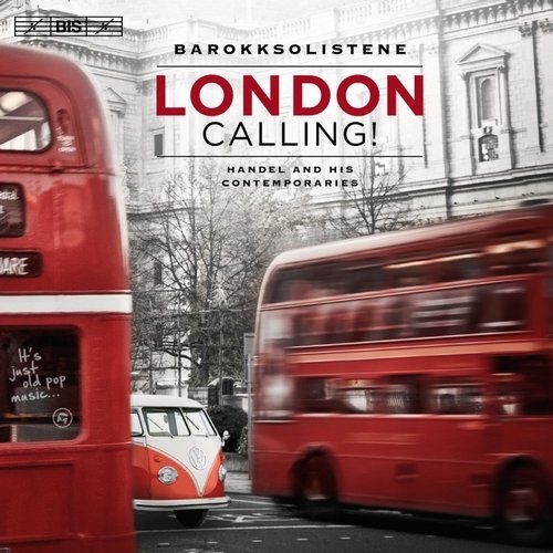 Barokksolistene, Bjarte Eike, Tuva Semmingsen - London Calling! Handel and His Contemporaries (2012)