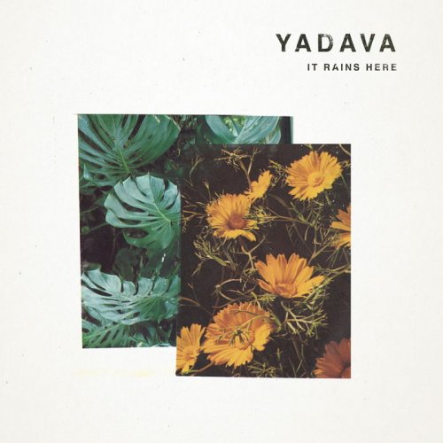 Yadava - It Rains Here (2018)