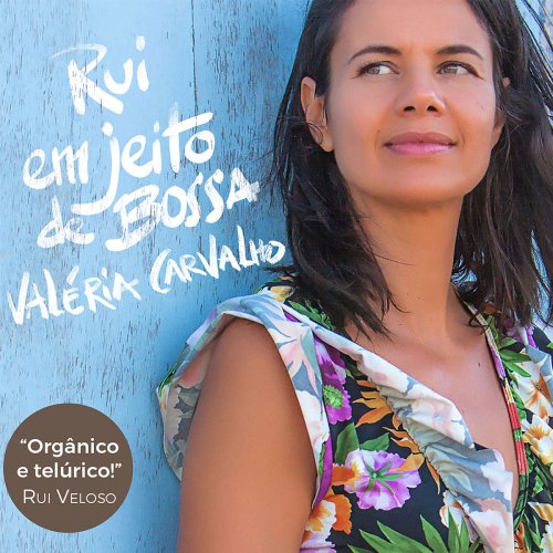 Valéria Carvalho - Rui Em Jeito De Bossa (2017)