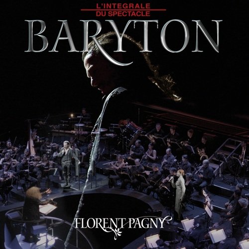 Florent Pagny - Baryton: L'intégrale du spectacle (2CD) (2005)