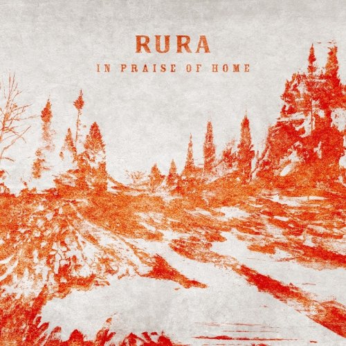 RURA - In Praise of Home (2018)