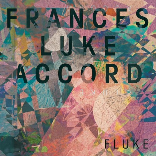 Frances Luke Accord - Fluke (2016)