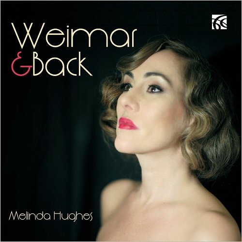 Melinda Hughes - Weimar & Back (2018)