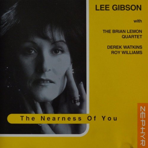 Lee Gibson - The Nearness Of You (1996)