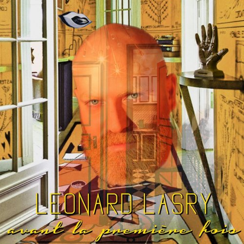 Leonard Lasry - Avant la première fois (Deluxe edition) (2018)