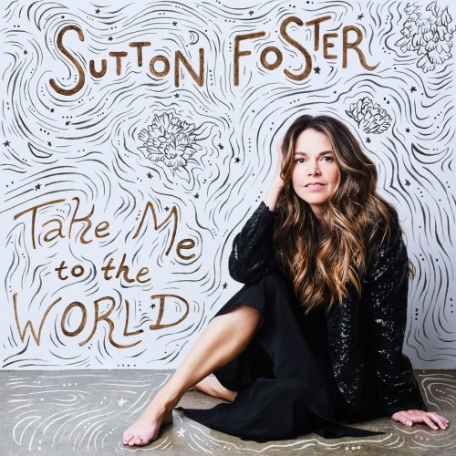 Sutton Foster - Take Me to the World (2018) [Hi-Res]