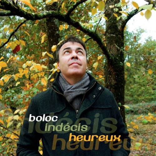 Boloc - Indécis heureux (2018)