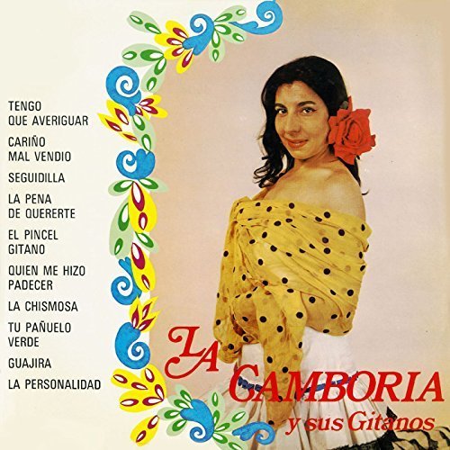 La Camboria y su Troupe Gitana - Tengo que averiguar [2018 Remastered] (1969)