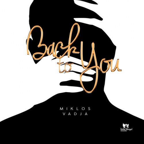 Miklos Vajda - Back to You (2018)