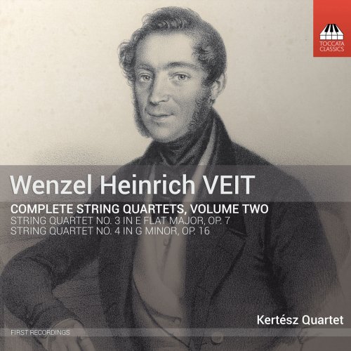 Kertesz Quartet - Veit: Complete String Quartets, Vol. 2 (2018)