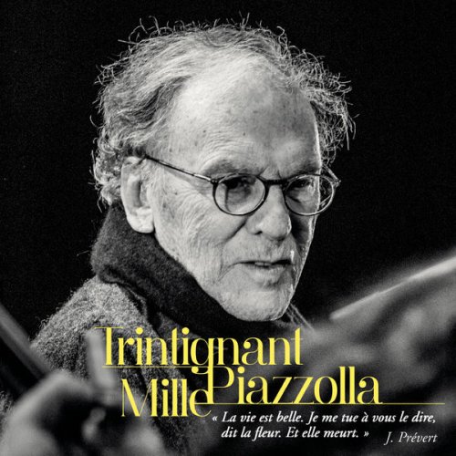 Jean-Louis Trintignant & Daniel Mille - Trintignant-Mille-Piazzolla (Live) (2018)