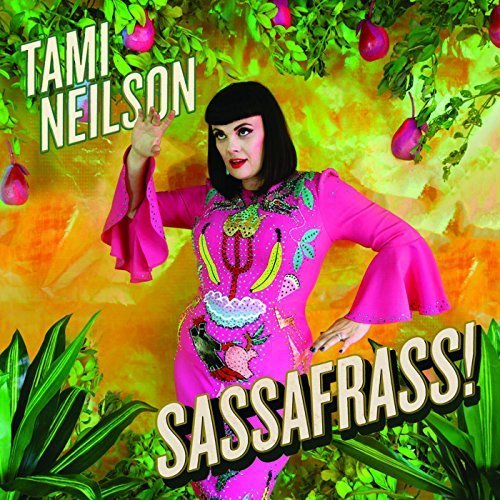 Tami Neilson - Sassafrass! (2018)