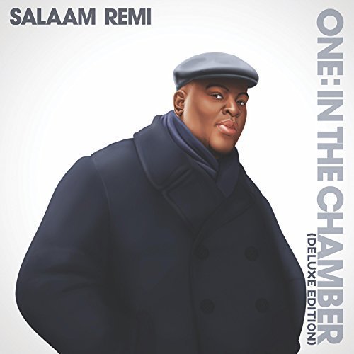 Salaam Remi - One: In the Chamber (Deluxe Edition) (2018)