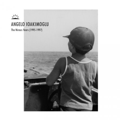 Angelo Ioakimoglu - The Nireus Years (1995-1997) (2018)