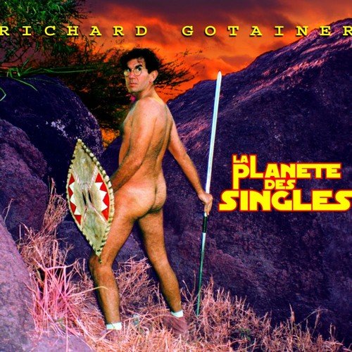 Richard Gotainer - La planète des singles (2005)