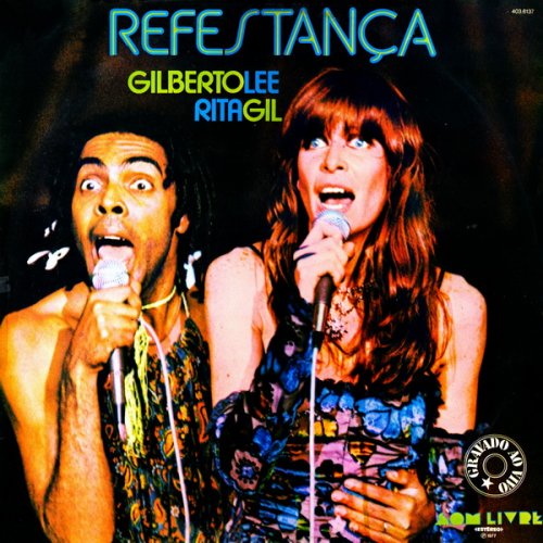 Gilberto Gil & Rita Lee - Refestanca (Remastered, 1995)