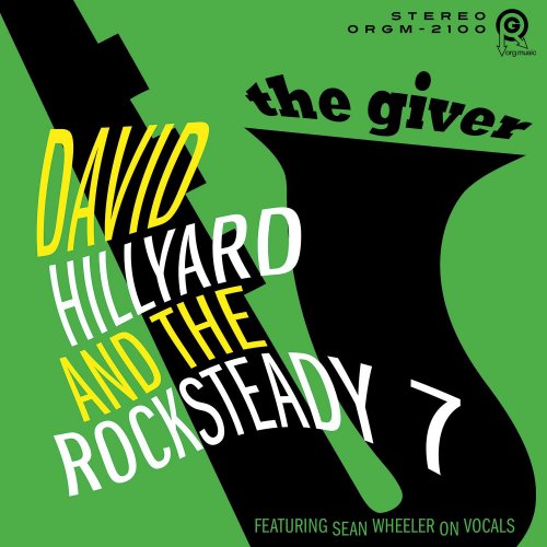 David Hillyard & The Rocksteady 7 - The Giver (2018)