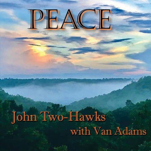 John Two-Hawks & Van Adams - Peace (2018)