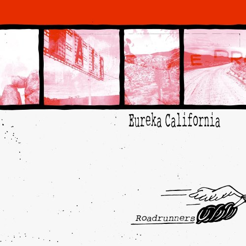 Eureka California - Roadrunners (2018)