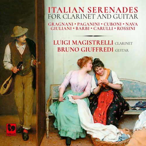 Luigi Magistrelli & Bruno Giuffredi - Paganini - Carulli - Rossini: Italian Serenades (2018)