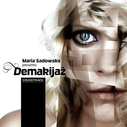 Sadowska Maria - Demakijaż (2009)