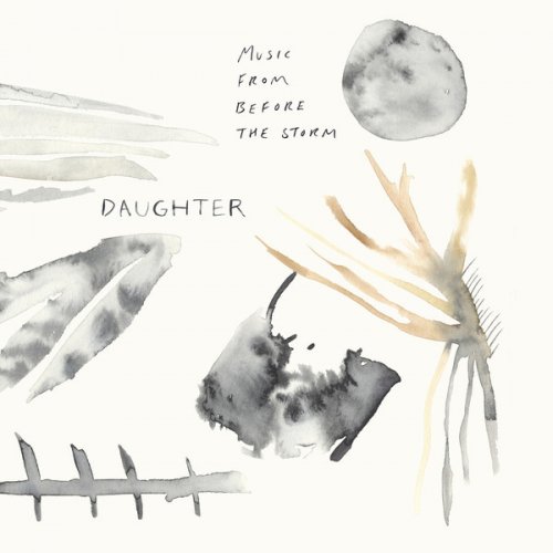 Daughter - Music From Before The Storm (2018) [Vinyl]