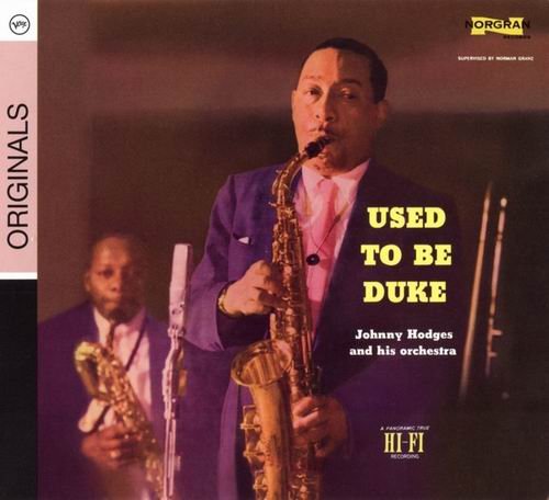 Johnny Hodges - Used To Be Duke (1954) CD Rip