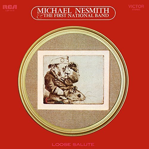 Michael Nesmith & The First National Band - Loose Salute (Expanded Edition) (2018) Hi Res