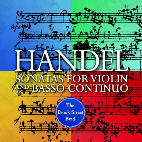The Brook Street Band - Handel: Sonatas for Violin and Basso Continuo (2018) [Hi-Res]