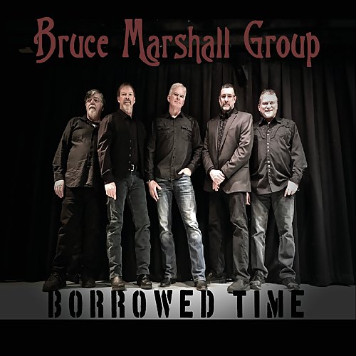 Bruce Marshall Group - Borrowed Time (2018)